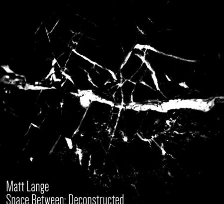 Matt Lange Space Between Deconstructed: Vol.1 WAV